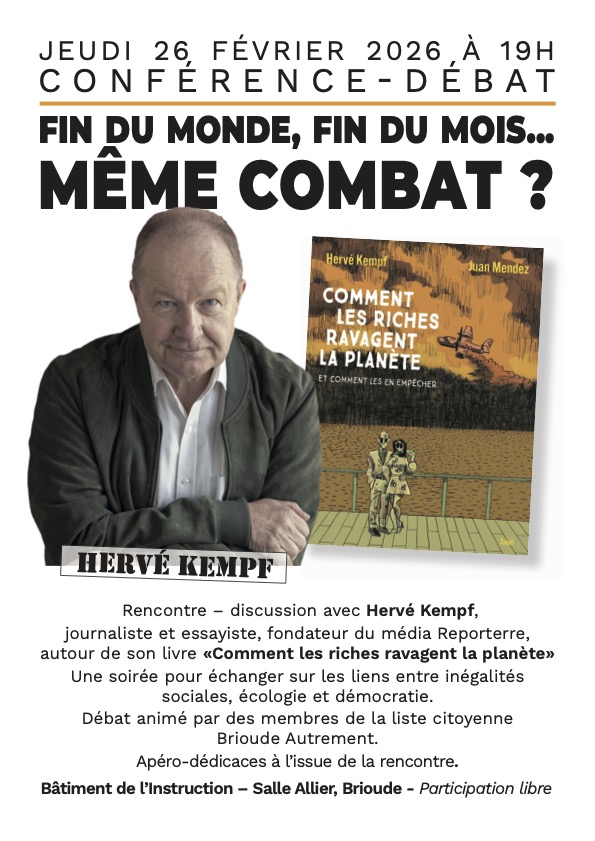 «<small class="fine d-inline"> </small>Fin du monde, fin du mois... même combat<small class="fine d-inline"> </small>?<small class="fine d-inline"> </small>» - Hervé Kempf, à Brioude (Haute-Loire)