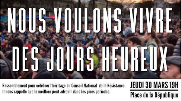 Les Jours heureux et Nuit debout, place de la République, à Paris