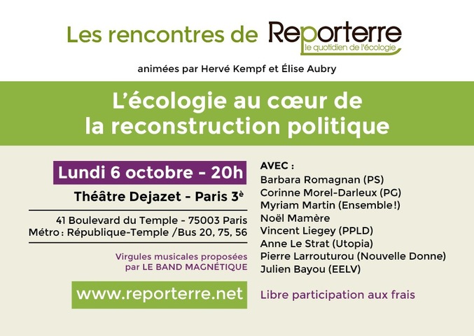 <span class="caps">RENCONTRE</span> <span class="caps">DE</span> <span class="caps">REPORTERRE</span> - L'écologie au coeur de la reconstruction politique