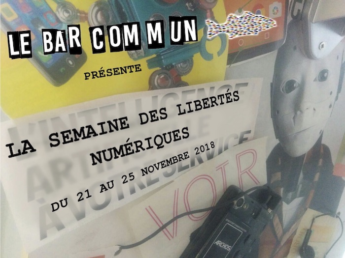 Semaine des libertés numériques, au Bar commun, à Paris