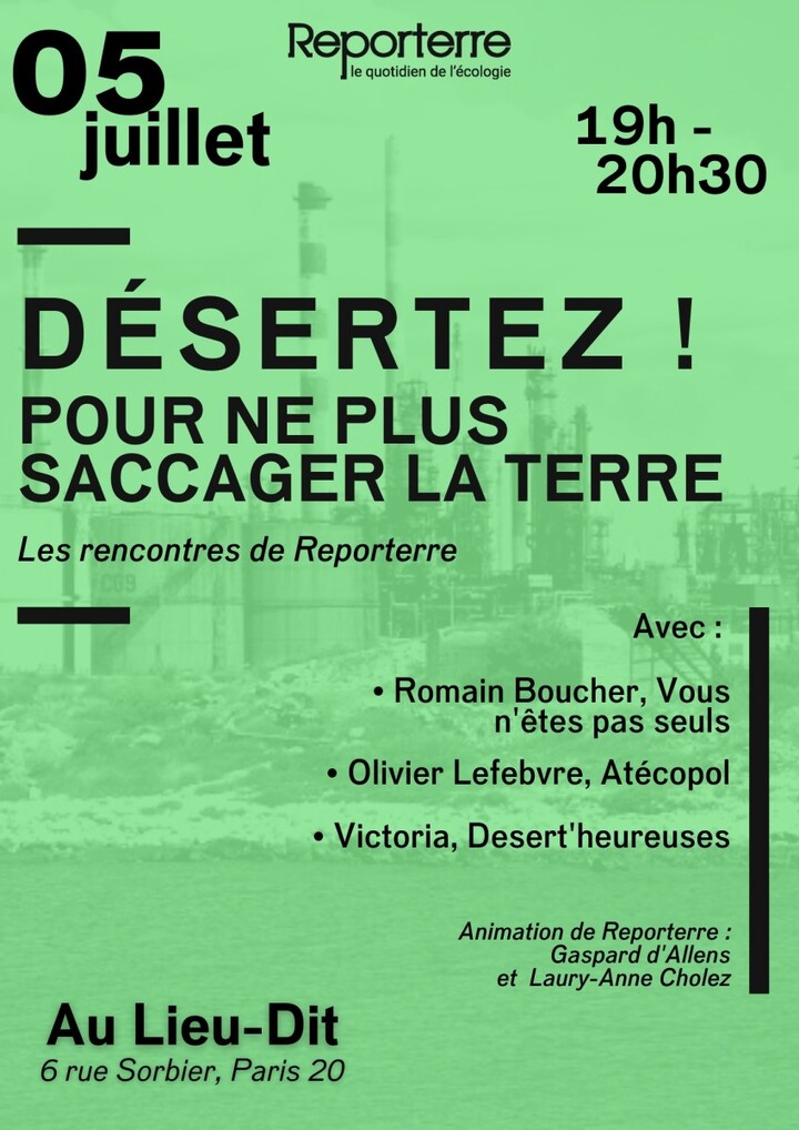 «<small class="fine d-inline"> </small>Désertez<small class="fine d-inline"> </small>! Pour ne plus saccager la terre<small class="fine d-inline"> </small>», rencontre de Reporterre à Paris