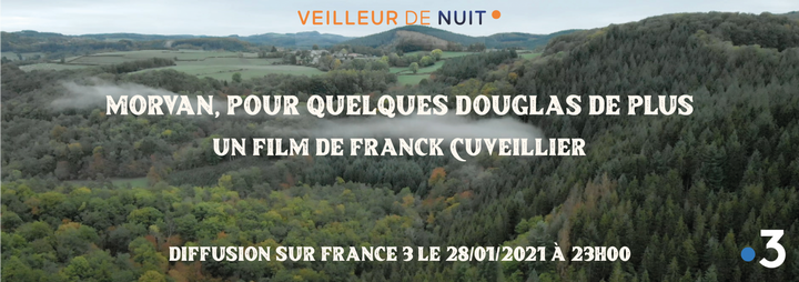 À <span class="caps">LA</span> TÉLÉ - La résistance dans le Morvan contre les monocultures de douglas
