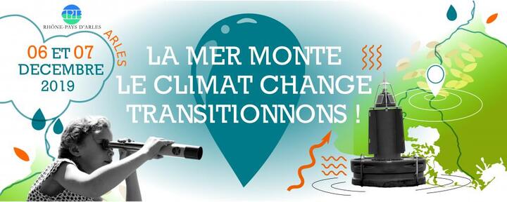 La mer monte, le climat change, transitionnons<small class="fine d-inline"> </small>! à Arles (Bouches-du-Rhône)