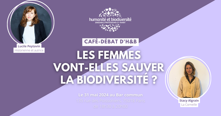 «<small class="fine d-inline"> </small>Les femmes vont-elles sauver la biodiversité<small class="fine d-inline"> </small>?<small class="fine d-inline"> </small>» Café-débat à Paris
