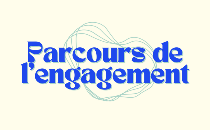 Parcours de l'engagement, pour trouver sa manière de changer le monde (Paris)