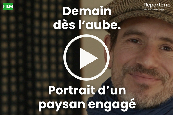 «<small class="fine d-inline"> </small>Demain dès l'aube<small class="fine d-inline"> </small>», portrait d'un paysan engagé : le film en accès libre