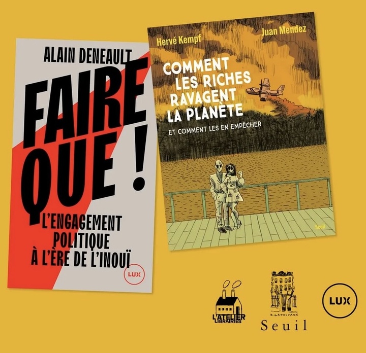Faire quoi, face aux ultrariches<small class="fine d-inline"> </small>? Alain Deneault et Hervé Kempf en discutent à Paris
