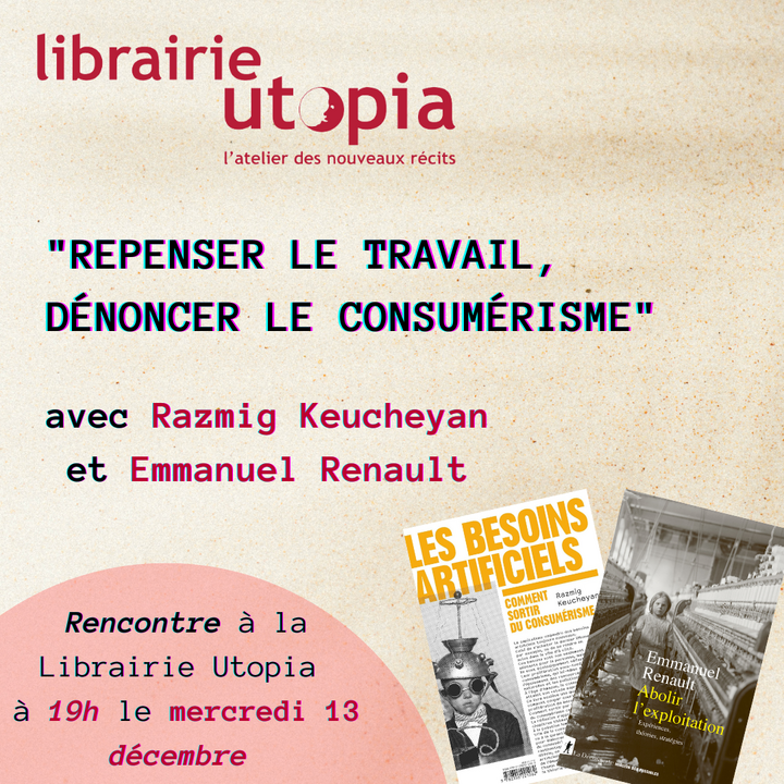 «<small class="fine d-inline"> </small>Repenser le travail, dénoncer le consumérisme<small class="fine d-inline"> </small>», rencontre à Paris