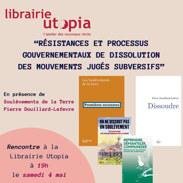 Mouvements de résistance et processus gouvernementaux de dissolution des groupes jugés subversifs, rencontre à Paris