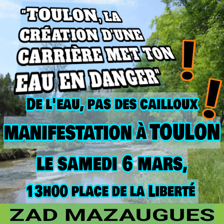 De l'eau, pas des cailloux<small class="fine d-inline"> </small>!, manifestation contre la carrière Mazaugues, à Toulon (Var)