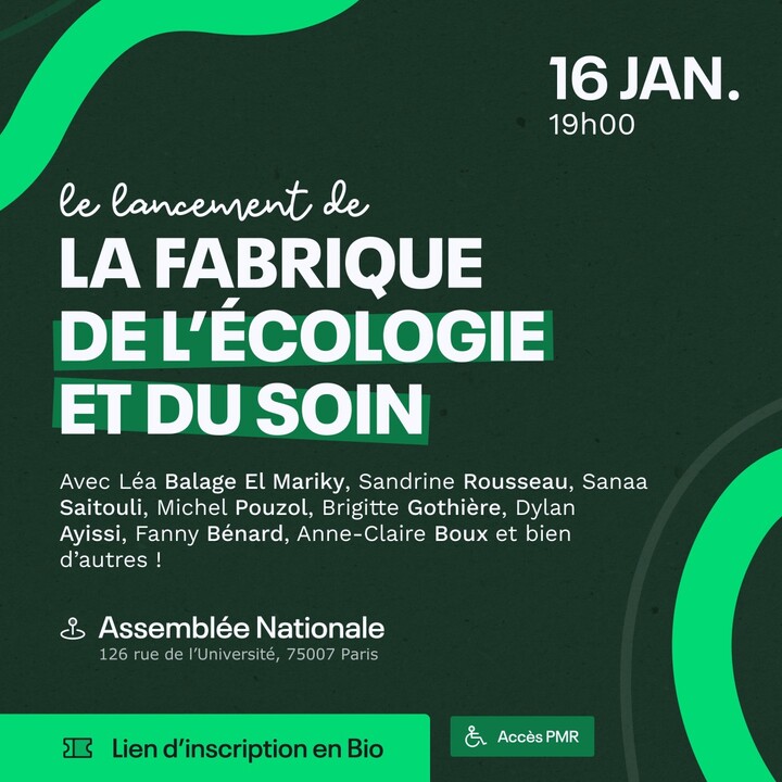 «<small class="fine d-inline"> </small>Lancement de Nous, La Fabrique de l'écologie et du soin<small class="fine d-inline"> </small>», à Paris