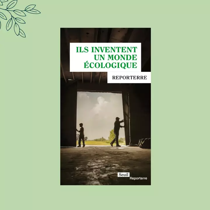 «<small class="fine d-inline"> </small>Ils inventent un monde écologique<small class="fine d-inline"> </small>», à Paris, avec Reporterre