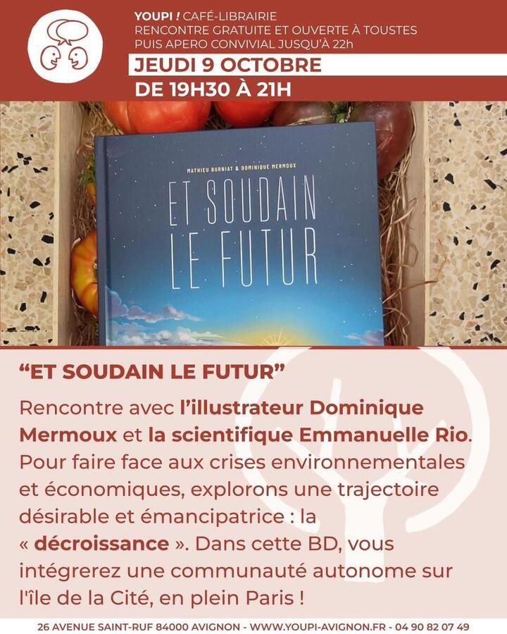 «<small class="fine d-inline"> </small>Et soudain le futur<small class="fine d-inline"> </small>», rencontre à Avignon (Vaucluse)