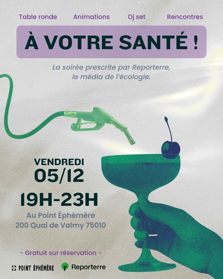 À votre santé<small class="fine d-inline"> </small>! La soirée prescrite par Reporterre, le média de l'écologie
