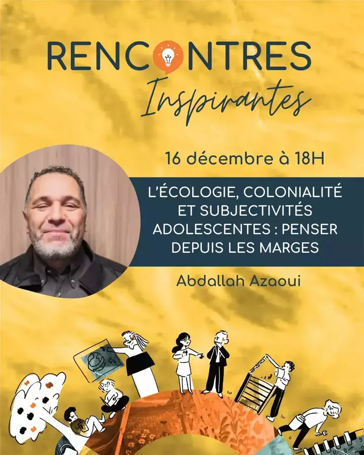 «<small class="fine d-inline"> </small>L'écologie, colonialité et subjectivités adolescentes<small class="fine d-inline"> </small>», rencontre à Lyon